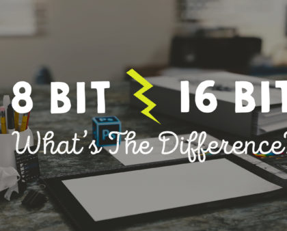 8 Bit Vs 16 Bit Images: What’s The Difference & Which To Use